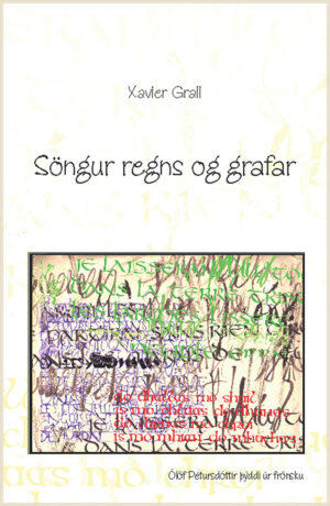 Söngur regns og grafar. Eftir Xavier Grall