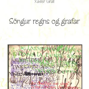 Söngur regns og grafar. Eftir Xavier Grall