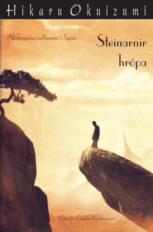 Steinarnir hrópa. Eftir Hikaru Okuizumi